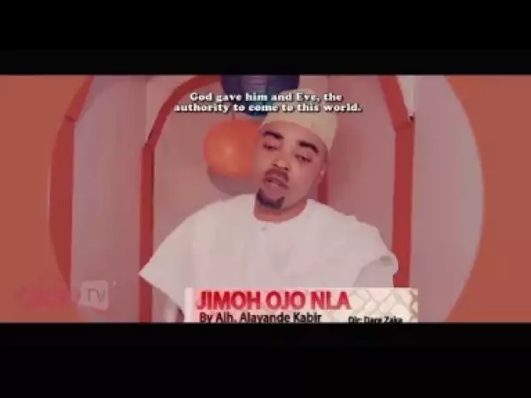 Jimoh Ojo Nla By Alh Alayande Kabir Latest Yoruba Music Video 2017